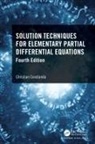 Christian Constanda - Solution Techniques for Elementary Partial Differential Equations