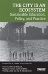 Deborah Cuonzo Mutnick, Margaret Cuonzo, Cuonzo Margaret, Carole Griffiths, Timothy Leslie, Deborah Mutnick... - City Is an Ecosystem