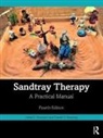 Linda E. Homeyer, Linda E. (Texas State University Homeyer, Homeyer Linda E., Daniel S. Sweeney, Sweeney Daniel S. - Sandtray Therapy