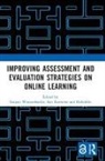 Surjani (State University of Malang Wonorahardjo, Habiddin, Sari Karmina, Surjani Wonorahardjo - Improving Assessment and Evaluation Strategies on Online Learning