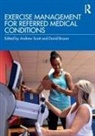 Andrew (University of Portsmouth Scott, David Broom, Broom David, Andrew Scott - Exercise Management for Referred Medical Conditions