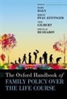 Mary (Professor of Sociology and Social Poli Daly, Douglas J. Besharov, Besharov Douglas J., Mary Daly, Neil Gilbert, Gilbert Neil... - Oxford Handbook of Family Policy Over the Life Course