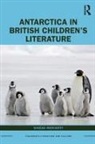Sinead Moriarty, Moriarty Sinead - Antarctica in British Childrens Literature