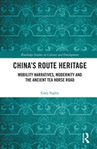 Gary Sigley, Gary (The University of Western Australia Sigley - China''s Route Heritage