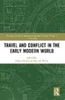 Gabor Willie Gelleri, Gábor Gelléri, Rachel Willie, Willie Rachel - Travel and Conflict in the Early Modern World