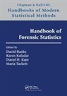 David L. (Duke Univ) Kafadar Banks, David L. Banks, Banks David L., Karen Kafadar, David H. Kaye, Maria Tackett - Handbook of Forensic Statistics