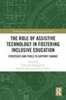 Evert-Jan (Aias Bologna Onlus Hoogerwerf, Evert-Jan Hoogerwerf, Katerina Mavrou, Mavrou Katerina, Ivan Traina - Role of Assistive Technology in Fostering Inclusive Education