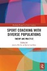 James (University of Exeter Wallis, John Lambert, James Wallis - Sport Coaching With Diverse Populations