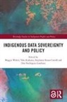 Maggie (Australian Bank Account Provided - Walter, Maggie (University of Tasmania) Kukutai Walter, Stephanie Russo Carroll, Tahu Kukutai, Kukutai Tahu, Desi Rodriguez-Lonebear... - Indigenous Data Sovereignty and Policy
