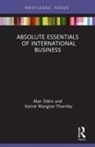 Karine Mangion-Thornley, Alan Sitkin, Alan Mangion-Thornley Sitkin, Sitkin Alan - Absolute Essentials of International Business