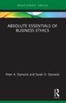Peter Stanwick, Peter Stanwick Stanwick, Sarah Stanwick - Absolute Essentials of Business Ethics