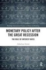 Arkadiusz Sieron, Arkadiusz (University of Wroclaw) Sieron, Arkadiusz Sieroń - Monetary Policy After the Great Recession