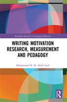 Muhammad M. M. Abdel Latif, Muhammad M. M. (Cairo University Abdel Latif - Writing Motivation Research, Measurement and Pedagogy