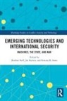 Reuben Burton Steff, Joe Burton, Burton Joe, Simona R. Soare, Reuben Steff, Steff Reuben - Emerging Technologies and International Security