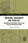 Kate (University of Lincoln Hill, Kate (University of Lincoln) Hill, Kate Hill - Museums, Modernity and Conflict