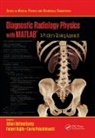 Johan (Karolinska University Hospital Helmenkamp, Robert Bujila, Johan Helmenkamp, Gavin Poludniowski - Diagnostic Radiology Physics With Matlab