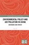Yuan Xu, Xu Yuan - Environmental Policy and Air Pollution in China
