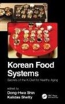 Dong-Hwa Shetty Shin, Kalidas Shetty, Shetty Kalidas, Dong-Hwa Shin - Korean Food Systems