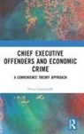 Petter Gottschalk, Gottschalk Petter - Chief Executive Offenders and Economic Crime