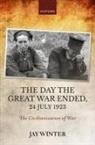 Jay Winter, Jay (Charles J Stille Professor of History Winter - Day the Great War Ended, 24 July 1923