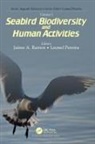 Jaime A. (University of Coimbra Ramos, Leonel Pereira, Pereira Leonel, Jaime A. Ramos - Volume 1: Seabird Biodiversity and Human Activities