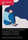 Daniel (University of Worcester Nehring, Edgar Cabanas, Dylan Kerrigan, Kerrigan Dylan, Ole Jacob Madsen, China Mills... - Routledge International Handbook of Global Therapeutic Cultures