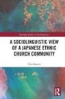 Tyler Barrett - Sociolinguistic View of a Japanese Ethnic Church Community