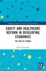 Songül Çınaroğlu, Songul Cnaroglu - Equity and Healthcare Reform in Developing Economies