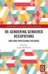 Joanne McDowell - De-Gendering Gendered Occupations