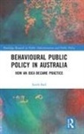 Sarah Ball, Sarah (University of Melbourne Ball, Ball Sarah - Behavioural Public Policy in Australia