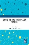 Kausik (West Bengal State Universit Bandyopadhyay, Kausik Bandyopadhyay, Bandyopadhyay Kausik - Covid-19 and the Soccer World