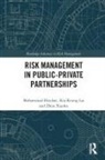 Mohammad Heydari, Mohammad (Southwest University Heydari, Kin Keung Lai, Lai Kin Keung, Zhou Xiaohu - Risk Management in Public-Private Partnerships