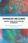 Cameron Phelan Holley, Cameron Holley, Holley Cameron, Liam Phelan, Clifford Shearing, Shearing Clifford - Criminology and Climate