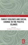 Lois (University of French Polynesia Bastide, Lois Bastide, Denis Regnier - Family Violence and Social Change in the Pacific Islands