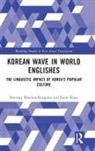 Brittany Khedun-Burgoine, Brittany Kiaer Khedun-Burgoine, Jieun Kiaer, Kiaer Jieun - Korean Wave in World Englishes