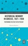 Christina Koulouri, Christina (Panteion University Koulouri - Historical Memory in Greece, 18211930