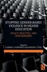 Clarissa J. Towl Humphreys, Clarissa J. Humphreys, Graham J. Towl, Towl Graham J. - Stopping Gender-Based Violence in Higher Education