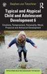 Stephen von Tetzchner, Stephen (Department of Psychology Von Tetzchner - Typical and Atypical Child and Adolescent Development 6 Emotions,