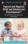 Stephen von Tetzchner, Stephen (Department of Psychology Von Tetzchner - Typical and Atypical Child and Adolescent Development 7 Social