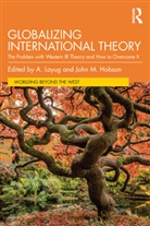 A. (The University of Queensland Layug, John M. Hobson, Hobson John M., A. Layug - Globalizing International Theory