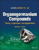 Vladimir Ya. (University of Tsukuba Lee, Vladimir Ya. Lee, Vladimir Ya Lee - Organogermanium Compounds