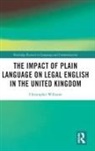 Christopher Williams, Christopher (Durham University Williams - Impact of Plain Language on Legal English in the United Kingdom