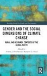 Amber J. Reed Fletcher, Amber J. Fletcher, Fletcher Amber J., Maureen G. Reed, Reed Maureen G. - Gender and the Social Dimensions of Climate Change