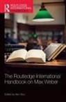 Alan (Pennsylvania State University Sica, Alan Sica - Routledge International Handbook on Max Weber