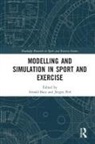 Arnold Perl Baca, Arnold Baca, Jürgen Perl - Modelling and Simulation in Sport and Exercise