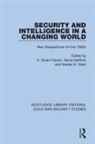 A. Stuart Stafford Farson, A Stuart Farson, A. Stuart Farson, David Stafford, Wesley K Wark, Wesley K. Wark - Security and Intelligence in a Changing World