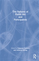 Cameron (Emily Carr University of Art &amp; Cartiere, Cameron Cartiere, Cartiere Cameron, Anthony Schrag, Schrag Anthony - Failures of Public Art and Participation