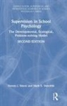 Dennis J. Simon, Dennis J. (Loyola University of Chicago Simon, Simon Dennis J., Mark E. Swerdlik, Swerdlik Mark E. - Supervision in School Psychology
