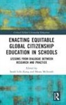 Sarah (Southeast Missouri State Univer Lillo Kang, Sarah Lillo Kang, Shona McIntosh, McIntosh Shona - Enacting Equitable Global Citizenship Education in Schools