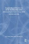 S.G. Grant, S.g. (Binghamton University Grant, John Lee, Lee John, Kathy Swan, Swan Kathy - Inquiry-Based Practice in Social Studies Education